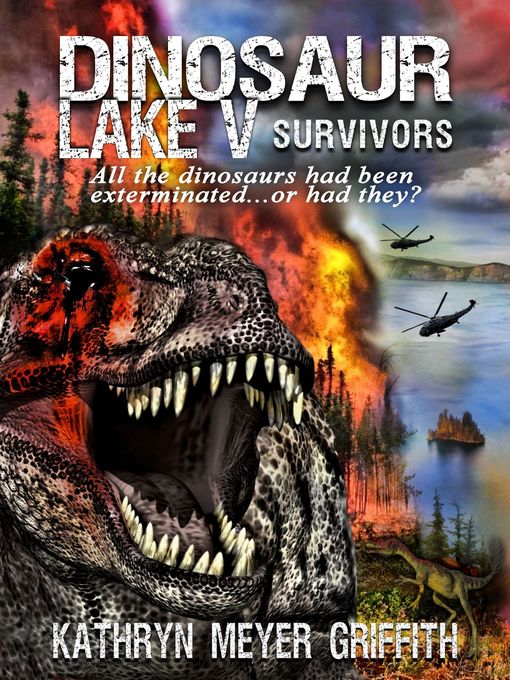 Title details for Dinosaur Lake V by Kathryn Meyer Griffith - Available